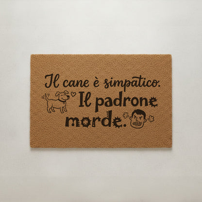 "Il cane è simpatico. Il padrone morde." - Zerbino della verità