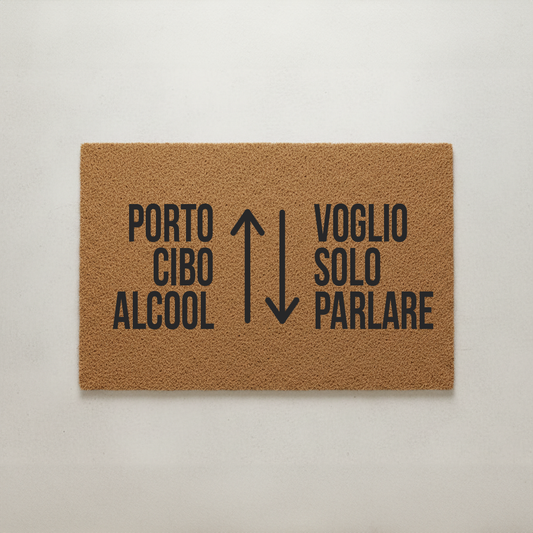 "Ich bringe Essen und Alkohol ⬆ ⬇ Ich will nur reden" - Fußmatte der Wahrheit