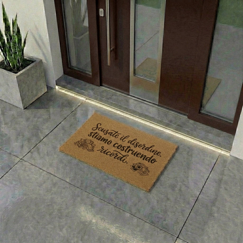 "Scusate il disordine, stiamo costruendo ricordi." - Zerbino della verità