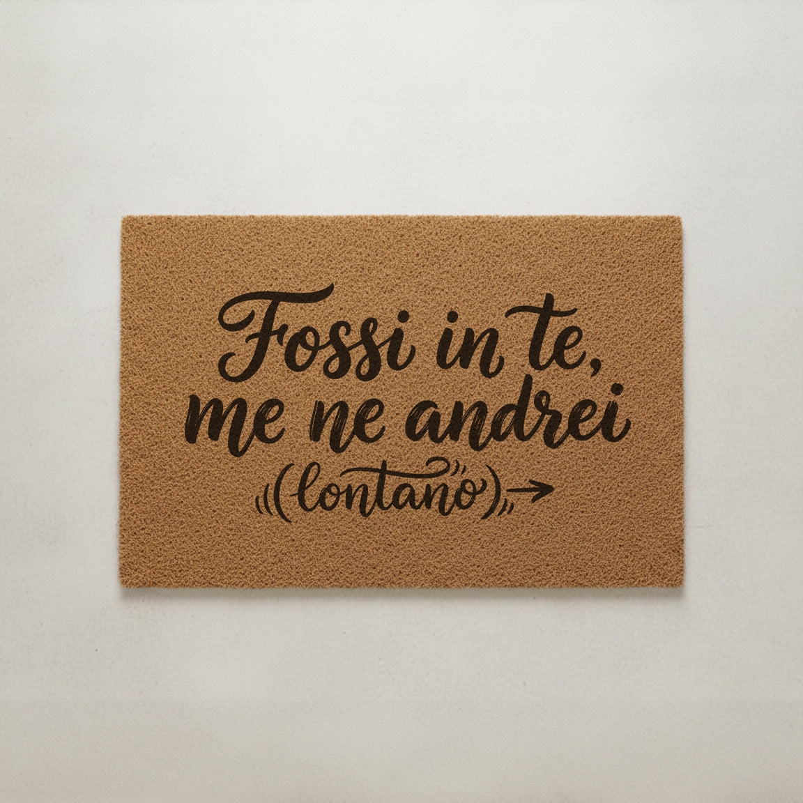 “Fossi in te, me ne andrei (lontano)” (If I Were You, I’d Leave… Far Away) – Doormat of Truth